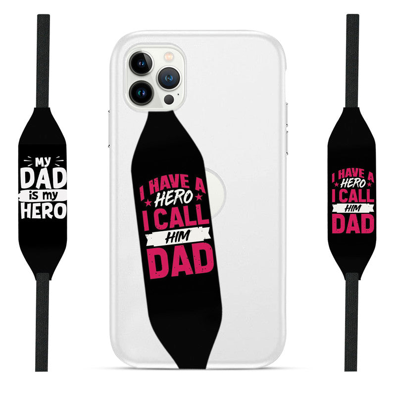 I Have a Hero I Call Him Dad phone loop - Switch Bands