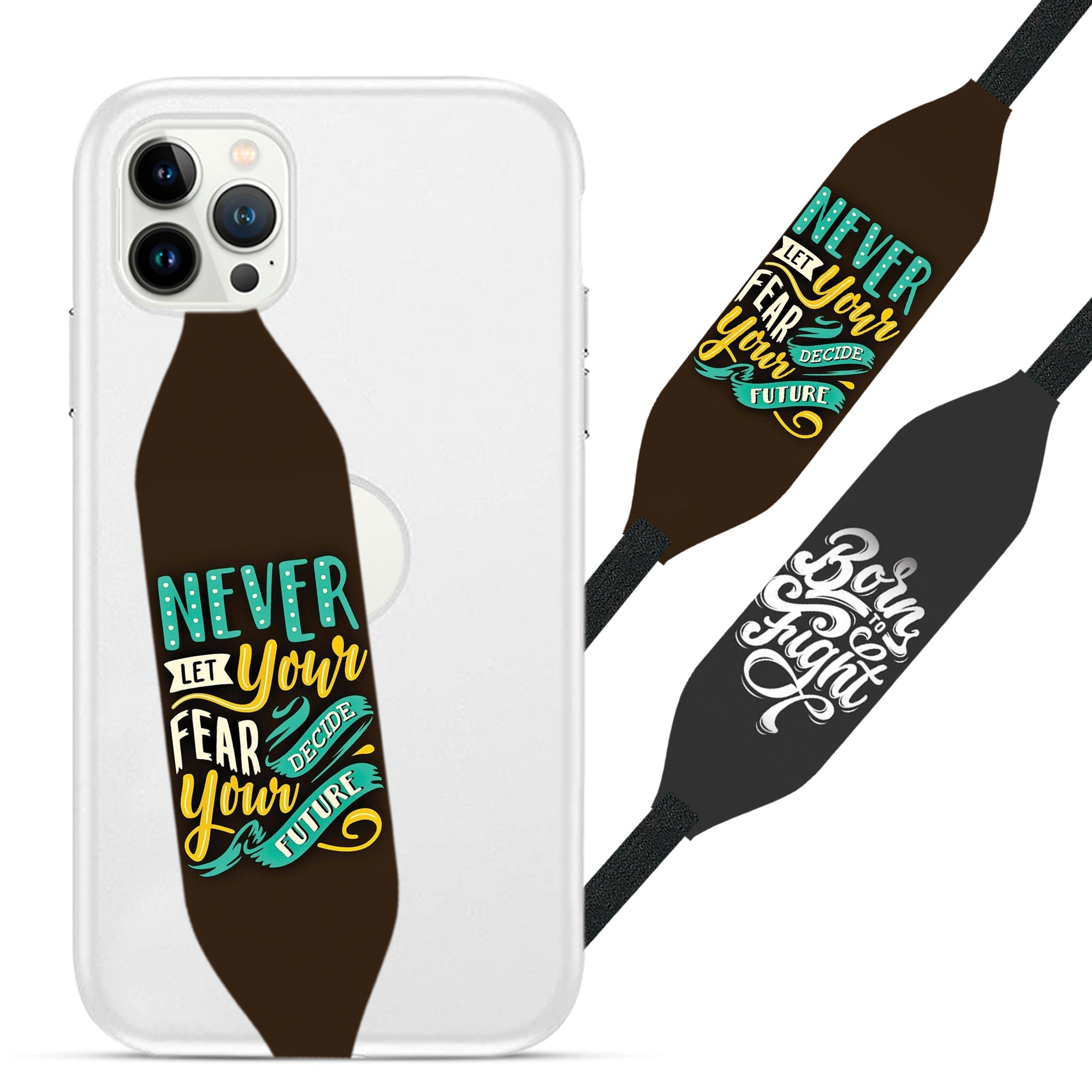 never let your fear decide your future Cell Phone Strap - Switch Bands 
